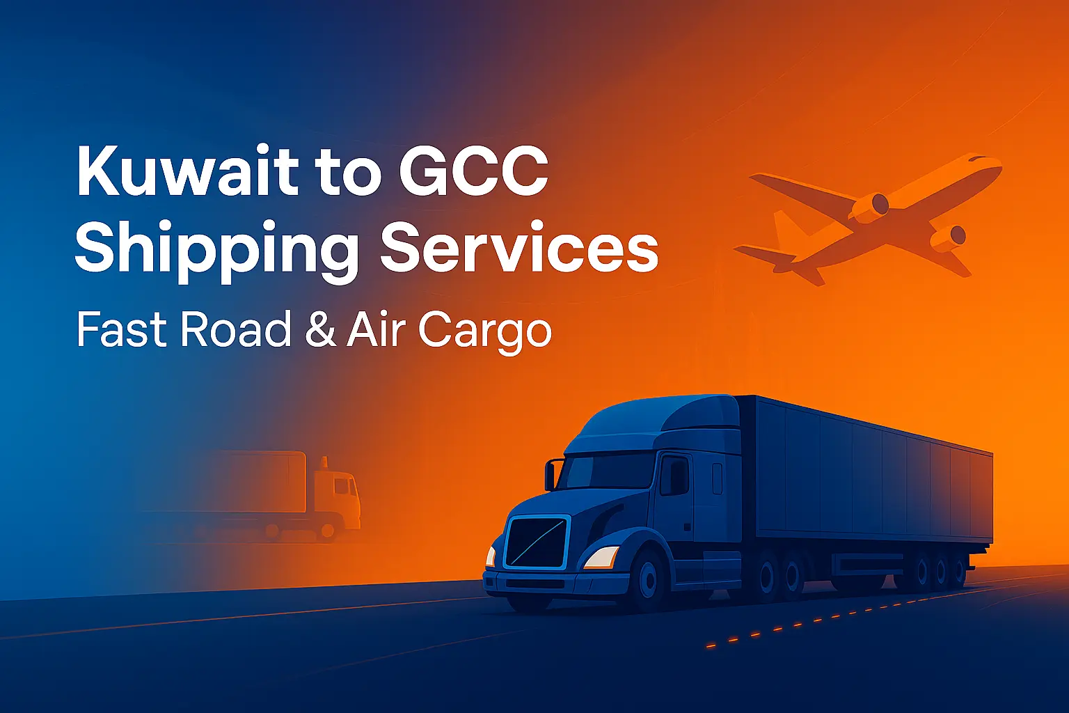 Kuwait to GCC Shipping Services – Fast Road & Air Cargo